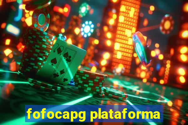 fofocapg plataforma